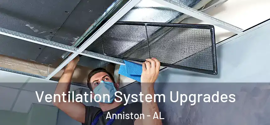  Ventilation System Upgrades Anniston - AL